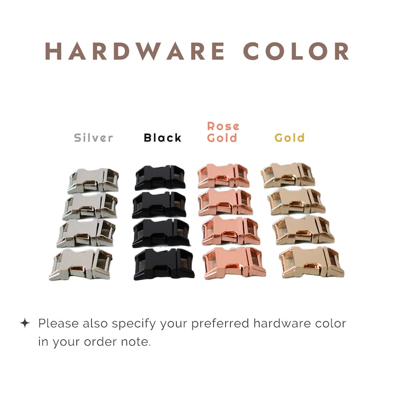 May include: Close-up of six rows of metal clasps in four different colors: silver, black, rose gold, and gold.  HARDWARE COLOR is written above the clasps.  Rose Gold, Gold, Silver, and Black are written below the clasps.