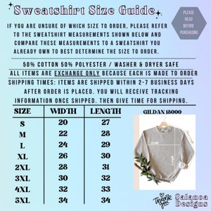 May include: A size chart for Gildan 18000 sweatshirts, showing width and length measurements in inches for sizes S through 5XL. The chart is printed on a light blue background with a white border. The text "Sweatshirt Size Guide" is at the top of the chart.