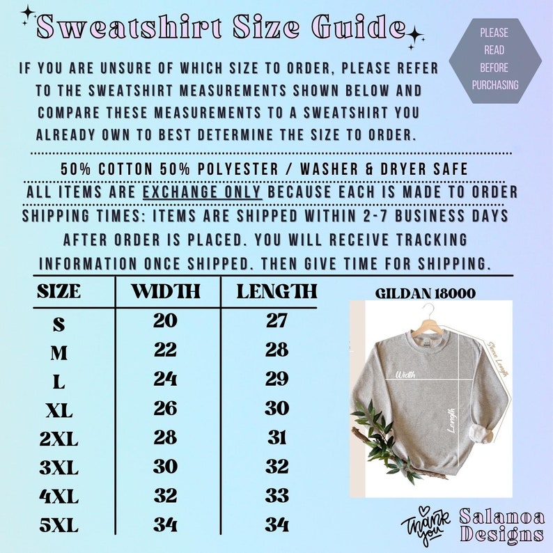 May include: A size chart for Gildan 18000 sweatshirts, showing width and length measurements in inches for sizes S through 5XL. The chart is printed on a light blue background with a white border. The text "Sweatshirt Size Guide" is at the top of the chart.