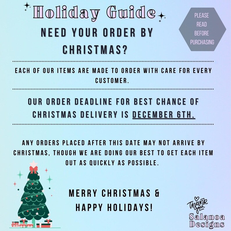 May include: A blue and white graphic with the text "Holiday Guide" and "Need your order by Christmas?"  The text also states "Our order deadline for best chance of Christmas delivery is December 6th."