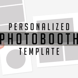 May include: A printable photo booth template with a black and white design. The template has a variety of photo frames and the text "PERSONALIZED PHOTOBOOTH TEMPLATE".