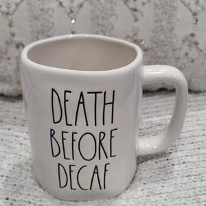 Rae Dunn "Death Before Decaf" White Mug Collection image 1