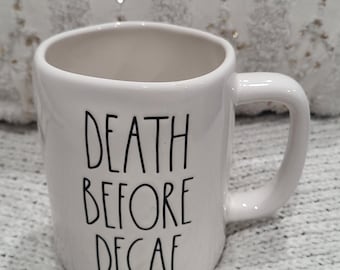 Rae Dunn "Death Before Decaf" White Mug Collection