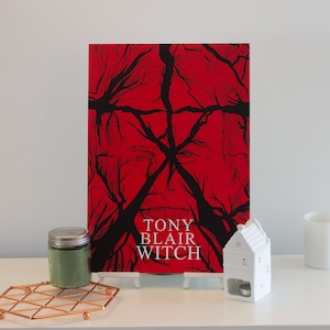 Tony Blair Witch Project (A3) UNFRAMED | Tony Blair, British Politics, UK, Labour Party, Conservatives, Satire, Puns, Blair Witch Project