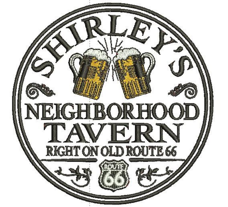 May include: Black and white circular sign with the text "Shirley's Neighborhood Tavern Right on Old Route 66" and a graphic of two beer mugs clinking. The sign also features a Route 66 shield.