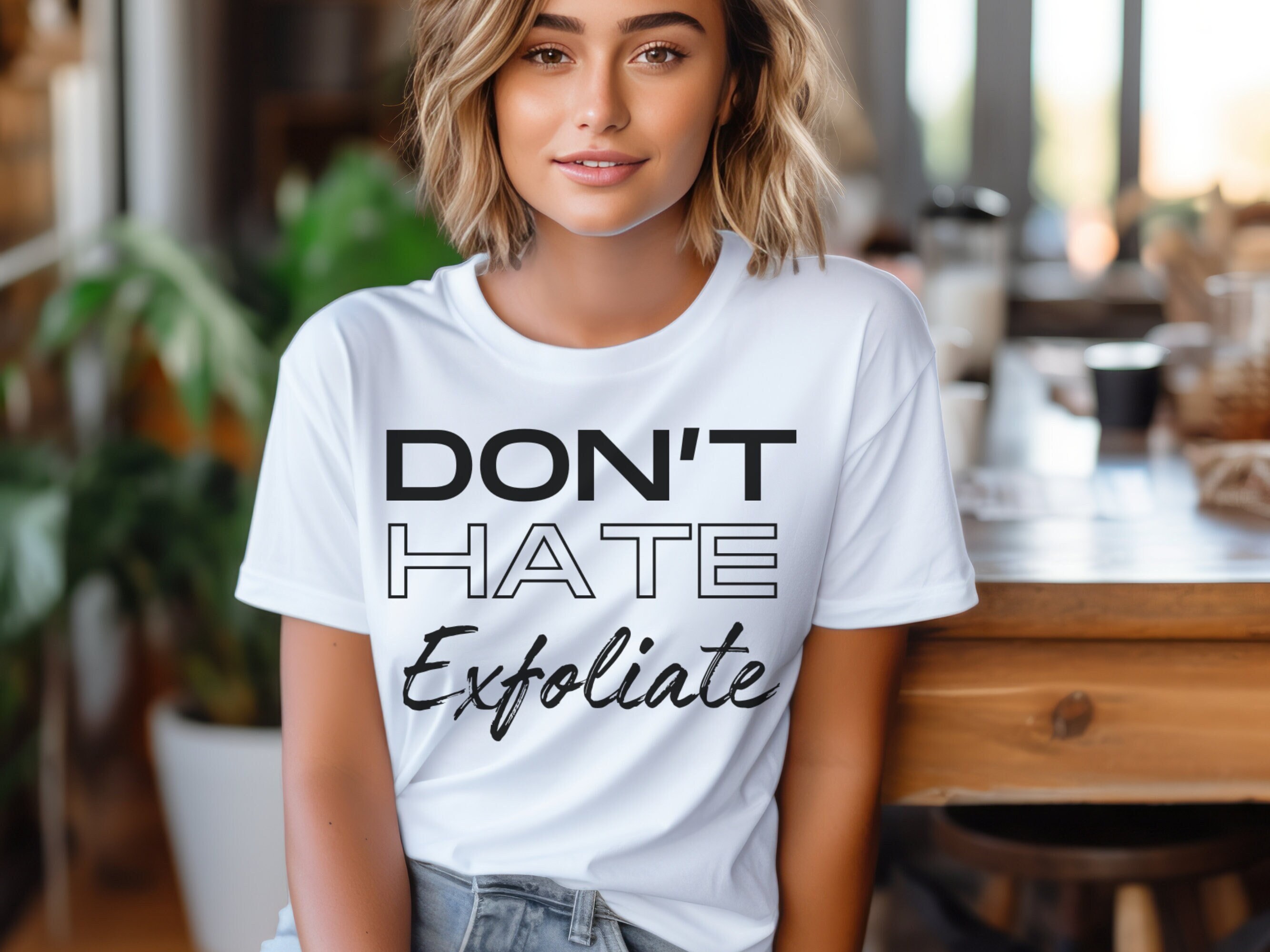 Don't Hate Exfoliate Esthetician Shirt Esthetician Gift - Etsy