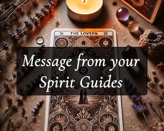 Message From Your Spirit Guides Tarot Reading- 24 Hour Reading