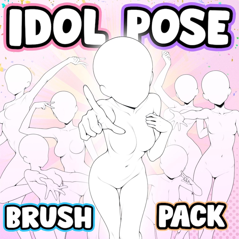May include: An illustration titled "IDOL POSE BRUSH PACK" featuring multiple faceless figures in various poses. The figures are outlined in black on a light pink background with confetti. The text is in a bold, colorful font.