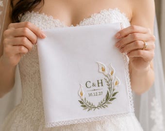 Personalized Calla Lily Wedding Handkerchief, Embroidered Happy Tears Bridal Hankie, Custom Names Date Keepsake Gift for Bride