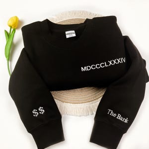 Custom Embroidered Roman Numerals Sweatshirt, Personalized Date Sweatshirt, Clothes for couples, Anniversary Gift for Him, for Her