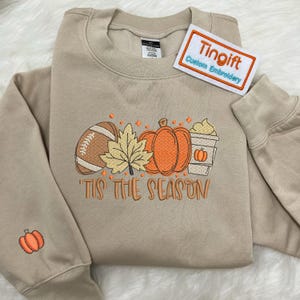 Tis The Season Embroidered Sweatshirt, Embroidered Pumpkin Spice Latte Shirt, Touchdown Fall Sweatshirt, Thanksgiving Tee