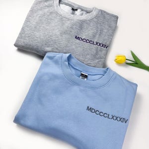 Custom Embroidered Roman Numerals Sweatshirt, Personalized Wedding Date Shirt, 1st Anniversary Gift, Gift for Him, Valentines Couple
