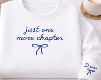 Moletom bordado para amantes de livros, blusa de gola redonda para bibliotecários "Só mais um capítulo", produtos literários, suéter para leitores.