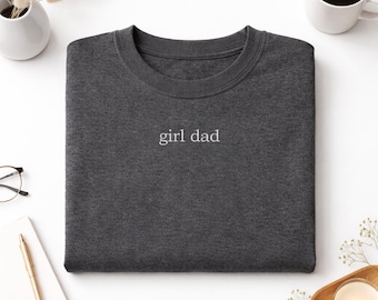 Mädchen Dad Besticktes T-Shirt, Sweatshirt, Hoodie, Geschenk für Sie, Vatertagsgeschenk, Papa Lebenshemden, neues Papa Geschenk