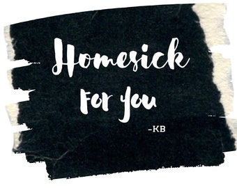 I'm homesick for you PNG for shirts, tumblers, concert ideas, custom projects Kane Brown