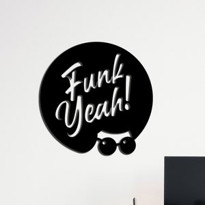 MDF Funk wall art, decorazione nera per club, caffe, casa, fanart, FUNK YEAH, regalo per gli appassionati di musica