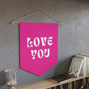 Love You Hot Pink Girly Pennant