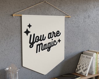 You Are Magic Cozy Fabric Bedroom Living Room Bathroom Nursery Pennant Banner Neutral Black and Beige