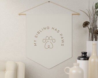 My Sibling Has Paws Pennant: Pet Lover Nursery Decor