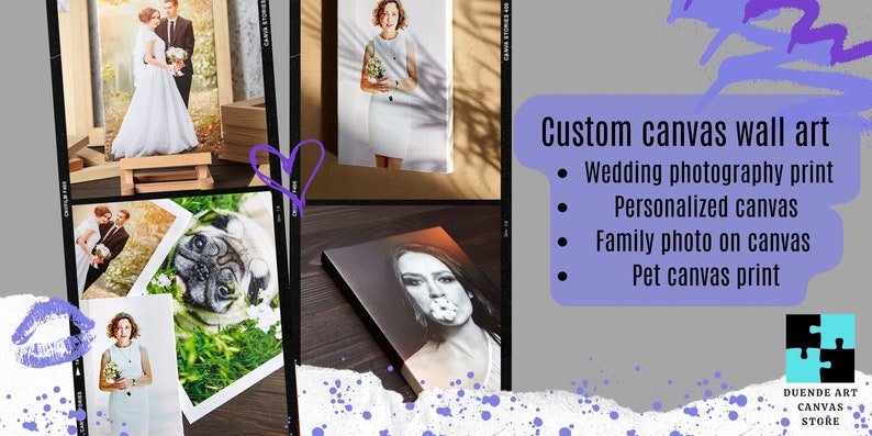 May include: Custom canvas wall art prints featuring wedding photography, personalized portraits, family photos, and pet portraits. The text reads "Custom canvas wall art", "Wedding photography print", "Personalized canvas", "Family photo on canvas", "Pet canvas print", "DUENDE ART CANVAS STORE".