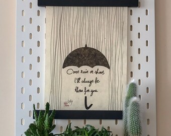 Come Rain Or Shine • British Wall Decor • England • Umweltfreundliche Gedruckte Poster + Aufhänger • Inspirierende idioms • handgefertigte Designs •