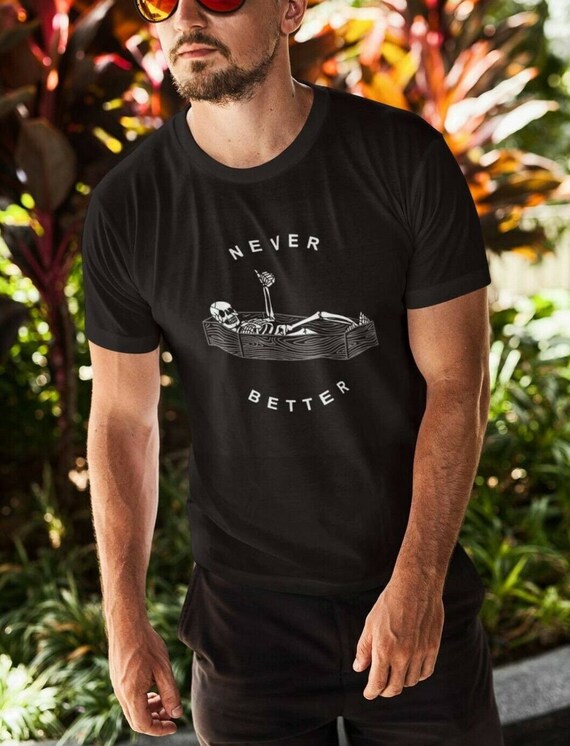 Never better skeleton shirt Clearance