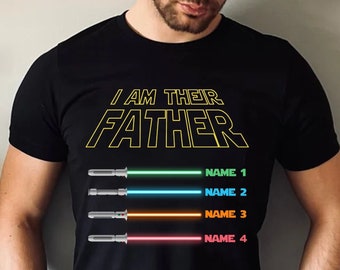 I Am Their Father Custom Name Lightsaber Shirt, Papa Gift, Christmas Gift