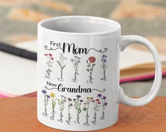 First Mom Now Grandma Gift, Custom Birth Month Flowers, Grandma Mug, Mother's Day Gift, Grandma Mimi Nana Plant Gift