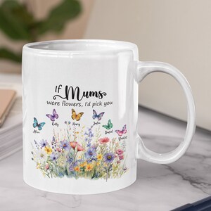 Personalized If were flowers Id wed pick you Mum Nanna Grandma Vase, Custom Grandma Flower Vase, Custom Birth Month Flowers Grandma Vase Mug 11oz white