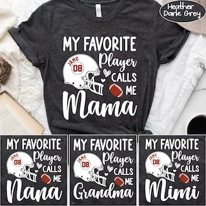 Football Grandma Shirt, Personalized Football My Favorite Player Calls Me Grandma, Name and Number Football, Football Mom Shirt, Sports Mom