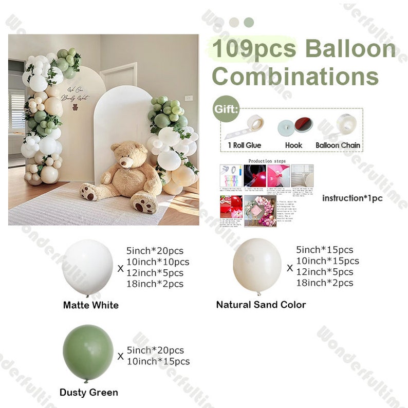 May include: A set of 109 balloons in white, dusty green, and natural sand colors. The balloons are arranged in a decorative arch with a teddy bear in the center. The set includes 5-inch, 10-inch, 12-inch, and 18-inch balloons. The set also includes a roll of glue, a hook, and a balloon chain.