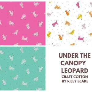 May include: Fabric samples with leopard print designs in pink, white, and teal. The fabric features small white leopard shapes on a solid background. The text "UNDER THE CANOPY LEOPARD" is displayed in brown letters.