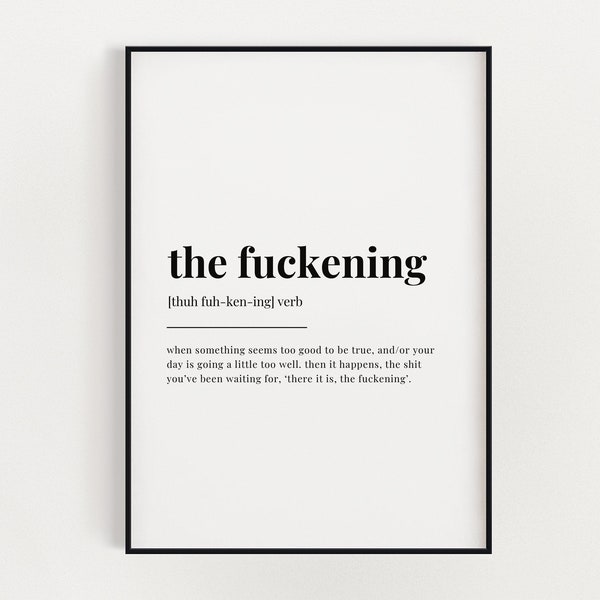 THE FUCKENING DEFINITION Print | Wall Art Print | The Fuckening Print | Definition Print | Quote Print