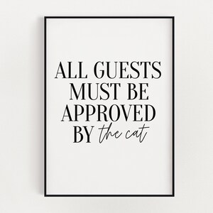 KITCHEN PRINTS | All Guests Must Be Approved By The Cat, Kitchen Wall Decor, Cat Lover Gift, Funny Wall Art Prints, Kitchen Art, Home Decor