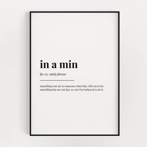 IN A MIN Print | Printable Wall Art | Definition Print | Funny Office Decor | Instant Download |Quote Print | Digital Download Print