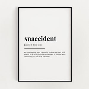 SNACCIDENT Definition Print, Wandkunst, Snaccident Print, Definition Print, Zitat Print, Lustige Wandkunst, Wörterbuch Print, Dekoration