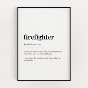 FIREFIGHTER DEFINITION PRINT | Wall Art Print | Firefighter Print | Definition Print | Quote Print | Gift for Firefighter | Home Decor