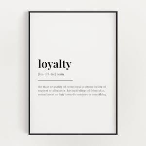 LOYALTY  DEFINITION PRINT, Wall Art Print, Quote Wall Art, Definition Print, Home Decoration, Wall Decor, Trendy Wall Art, Modern Wall Art
