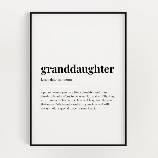 GRANDDAUGHTER DEFINITION MEANING | Digital Download | Printable Wall Art | Granddaughter Gift | Digital Download Print | Quote Print