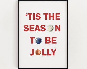 CHRISTMAS PRINT | Tis The Season To Be Jolly |Christmas Wall Art | Festive Print | Winter Décor | Xmas Décor | Typography Print