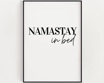 BEDROOM WALL DECOR | Namastay In Bed | Printable Art | Instant Download | Wall Art | Typography Print | Bedroom Prints | Home Prints