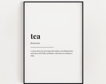 TEA Definition Print, Wall Art, Definition Print, Quote Print, Tea Lover Gift, Home Decor Wall Art, Kitchen Print, Kitchen Wall Art, Tea Art