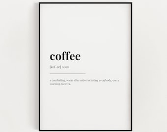 COFFEE DEFINITION PRINT | Wall Art Print | Coffee Print | Definition Print | Quote Print | Gift For Coffee Lover | Kitchen Decor