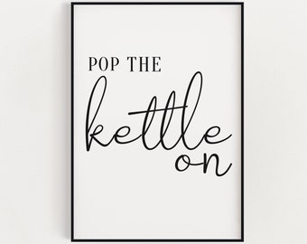 Arte de la pared de la cocina, Descarga instantánea, Pop The Kettle On, Decoración de la cocina, Descarga digital, Decoración de la pared del comedor, Impresión de la cocina