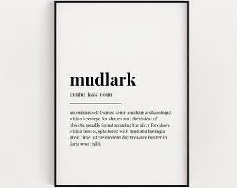 MUDLARK DEFINITION PRINT | Wall Art Print | Mudlark Print | Definition Print | Quote Print