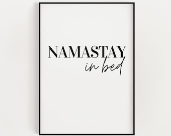 NAMASTAY IN BED Wall Art Print, Bedroom Decor, Typography Print, Bedroom Prints, Yoga Print