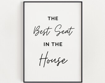 BATHROOM PRINT | Best Seat In The House, Bathroom Decor Wall Art, Typography Print, Bathroom Wall Art, Bathroom Sign, Funny Wall Art Print