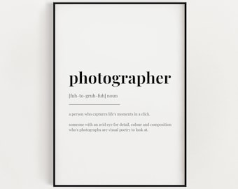 PHOTOGRAPHER DEFINITION PRINT | Digital Download | Printable Wall Art | Definition Print | Home Décor | Gift for Photographer