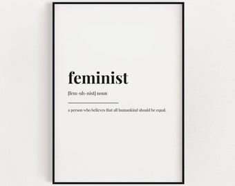 FEMINIST DEFINITION MEANING | Printable Wall Art | Feminist Print | Feminist Gift | Digital Download Print