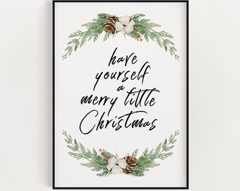 CHRISTMAS WALL ART,  Christmas Printable, Have Yourself A Merry Little Christmas, Christmas Decor, Digital Print, Instant Download